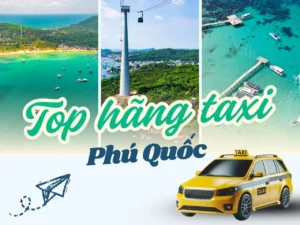 Top hãng taxi Phú Quốc