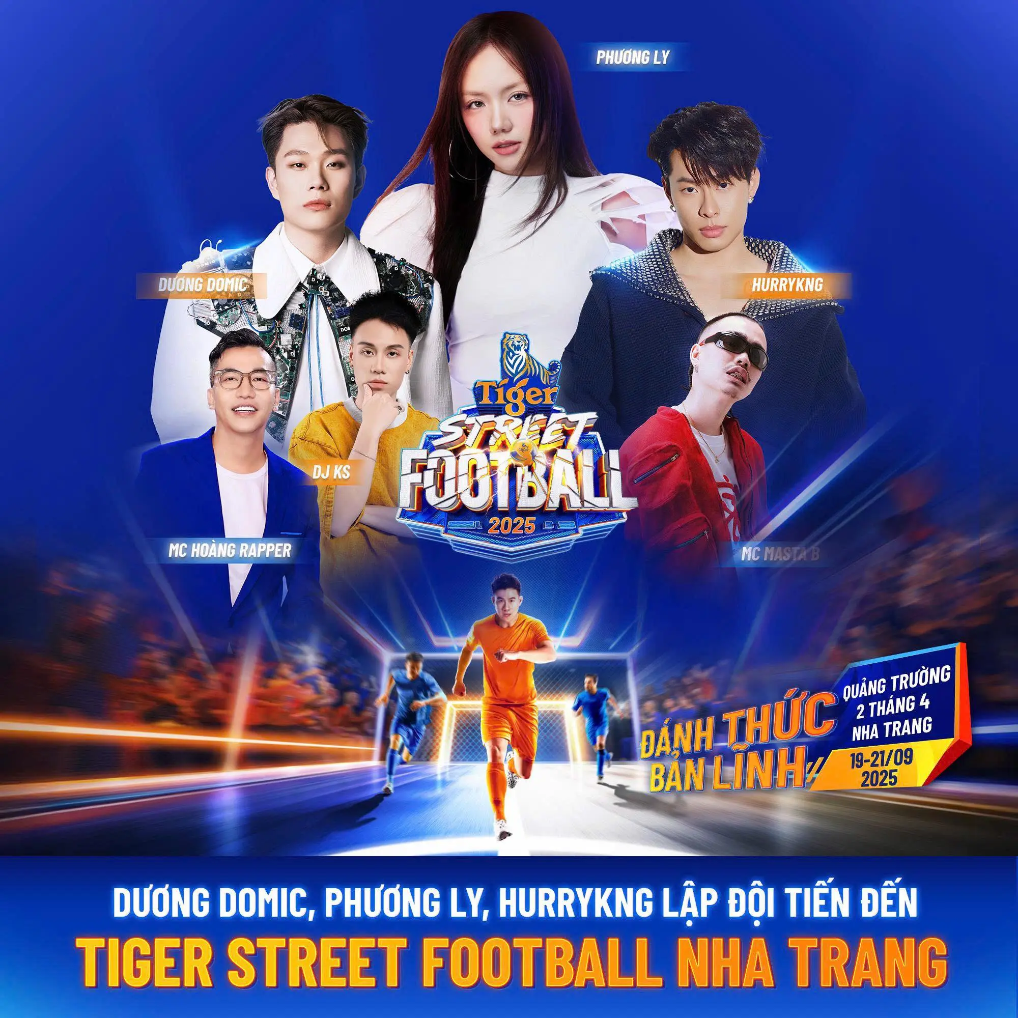 Tiger Street Football 2025 tại Nha Trang: Đại tiệc âm nhạc ngoài trời có Phương Ly, HurryKng, Dương Domic Tiger Street Football 2025 tại Nha Trang: Đại tiệc âm nhạc ngoài trời có Phương Ly, HurryKng, Dương Domic